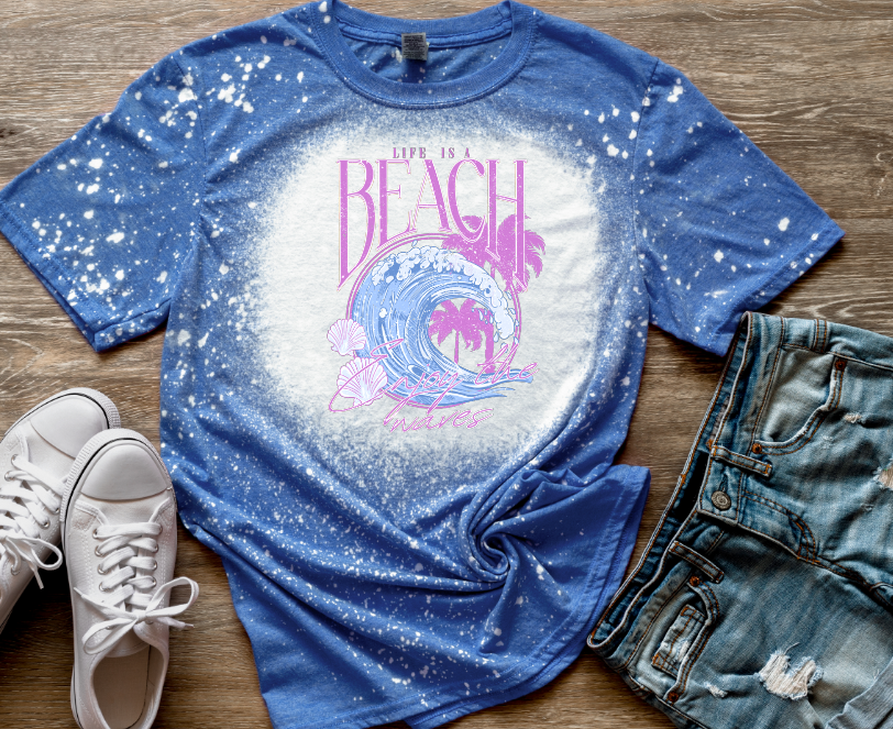 Life Is A Beach Enjoy The Waves