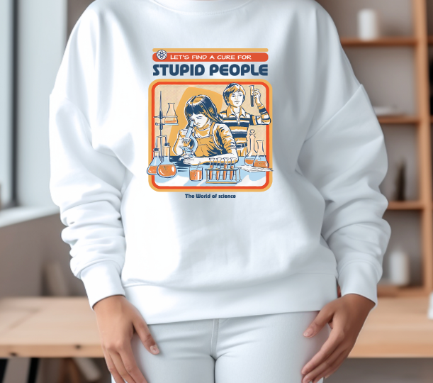 Let's Find A Cure For Stupid People