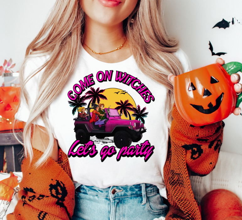 Come On Witches Let's Go Party