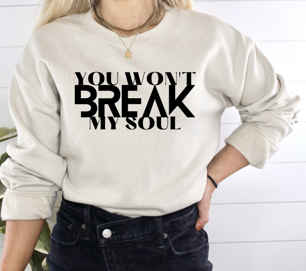 You Won't Break My Soul - Beyonce