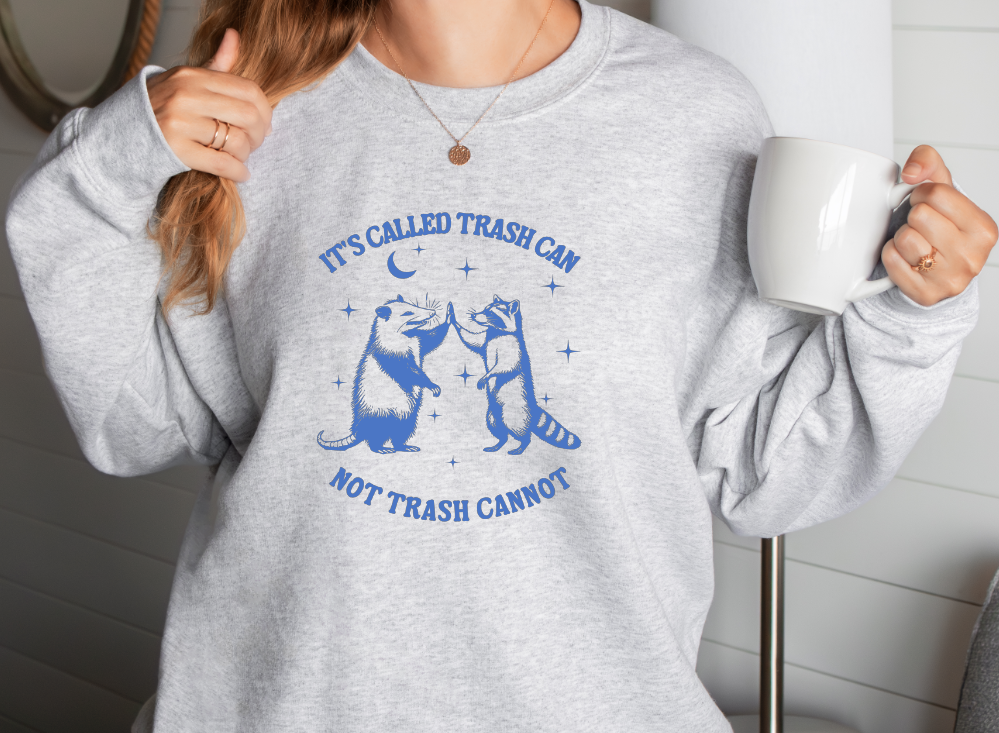 It's Called Trash Can Not Trash Cannot