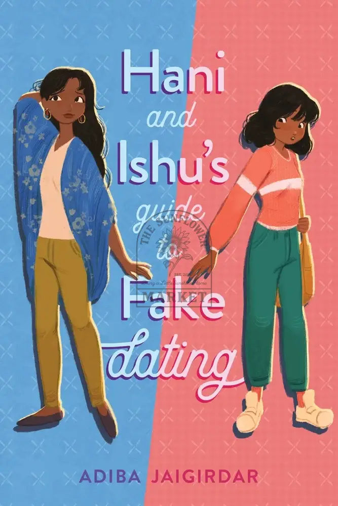 Hani and Ishu’s Guide to Fake Dating