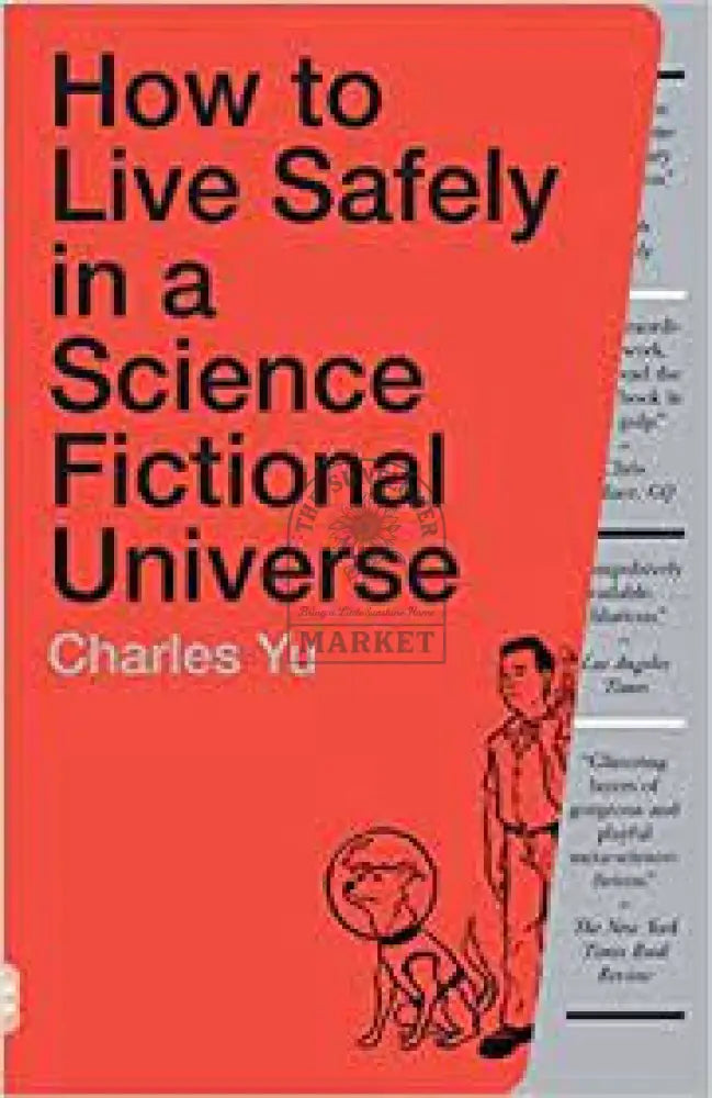How to Live Safely in A Science Fictional Universe