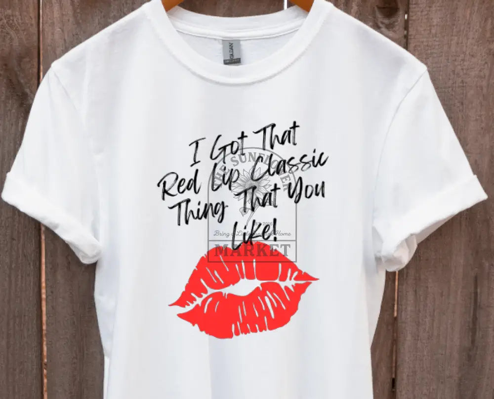 I Got That Red Lip Classic Thing You Like