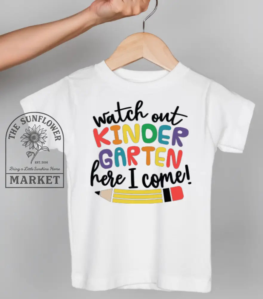 Watch Out Kindergarten - graphic tees