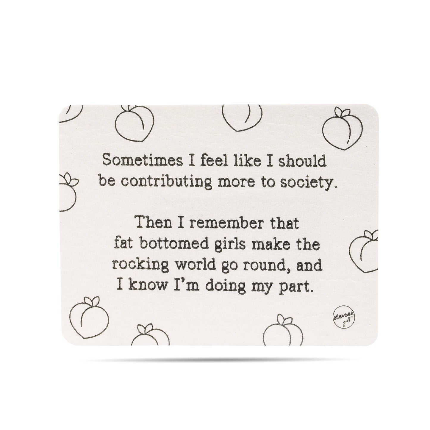 Fat bottomed girls make the rocking world Swedish dishcloths
