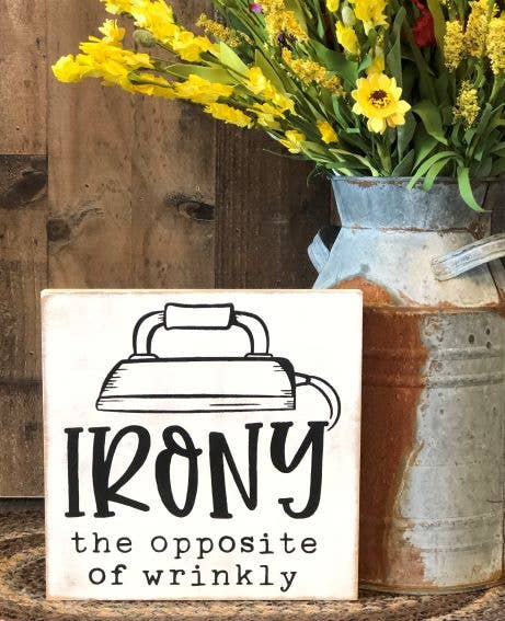 Irony - Rustic Wood Funny Laundry Sign