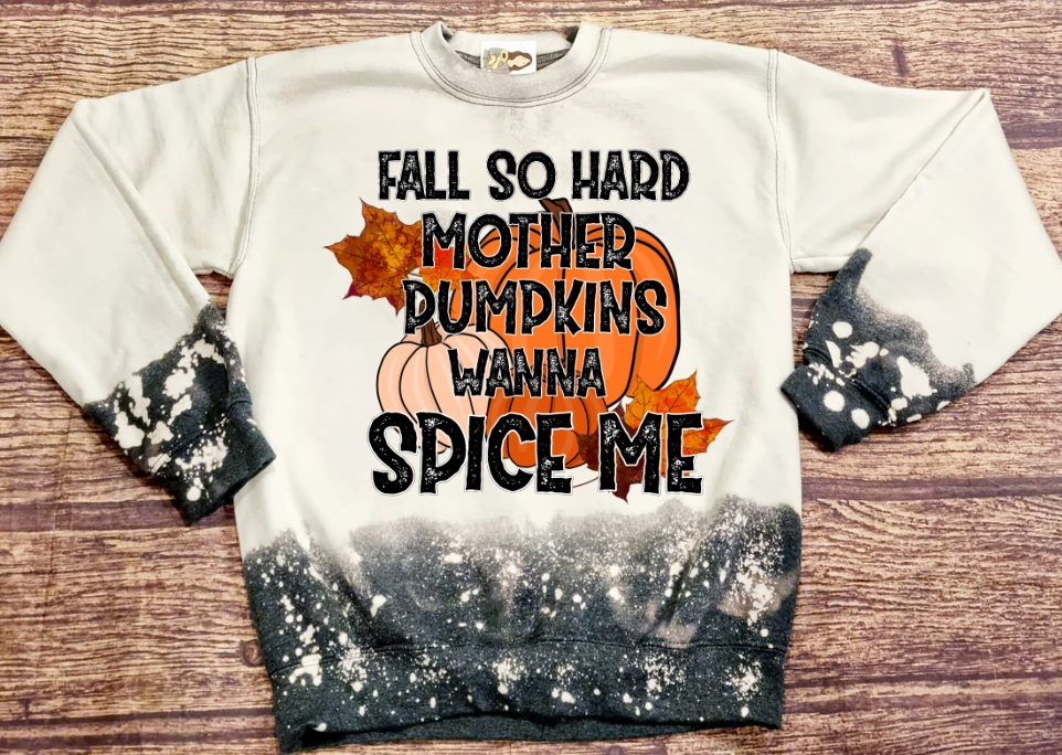 Fall So Hard Mother Pumpkins Wanna Spice Me