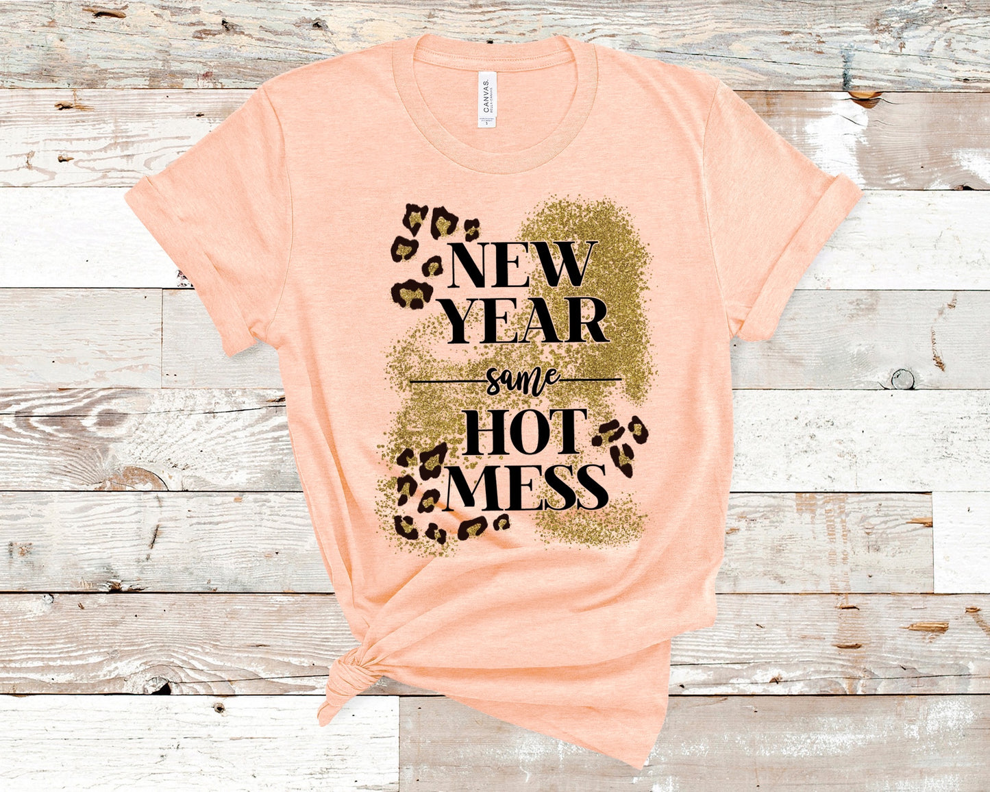 New Year Same Hot Mess Tee