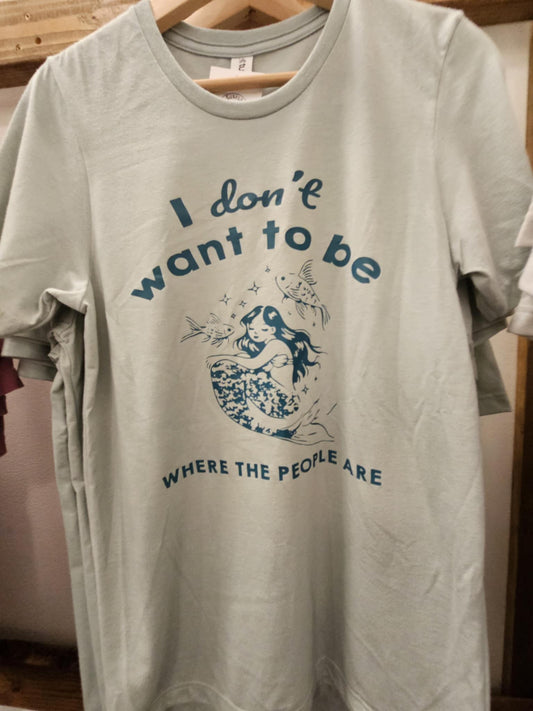 I Don’t Want to Be Where the People Are