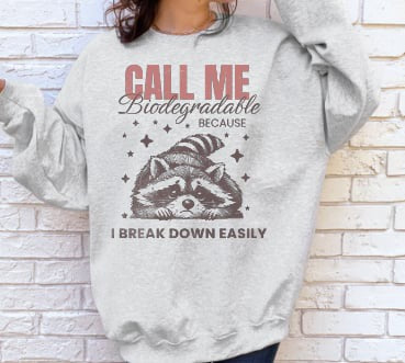 Call Me Biodegradable