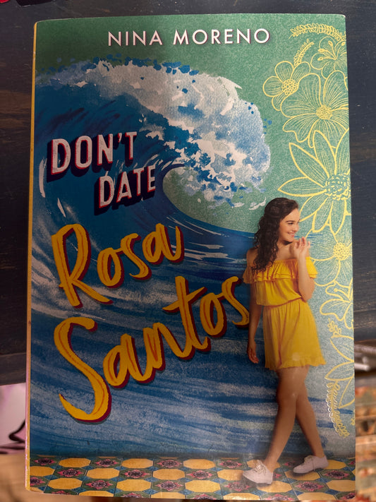 Don’t Date Rosa Santos