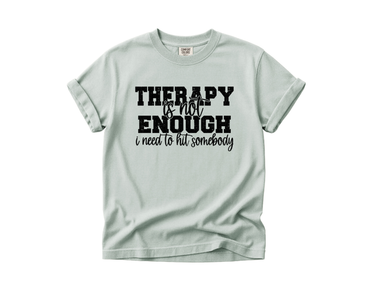 Therapy is Not Enough