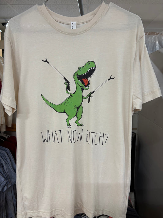 What Now Bitch?