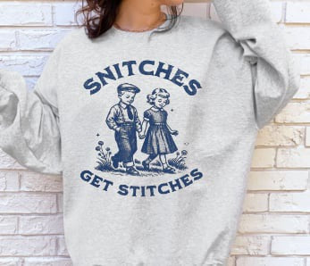 Snitches Get Stitches