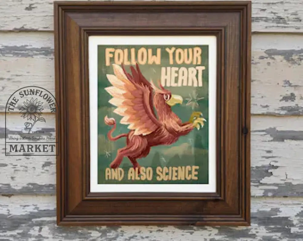 8x10 Paper Print - Follow your heart and science
