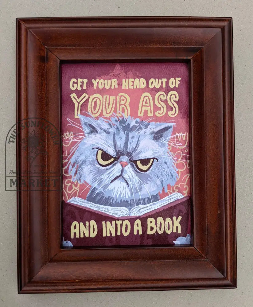 8x10 Paper Print - Get your head out of your ass