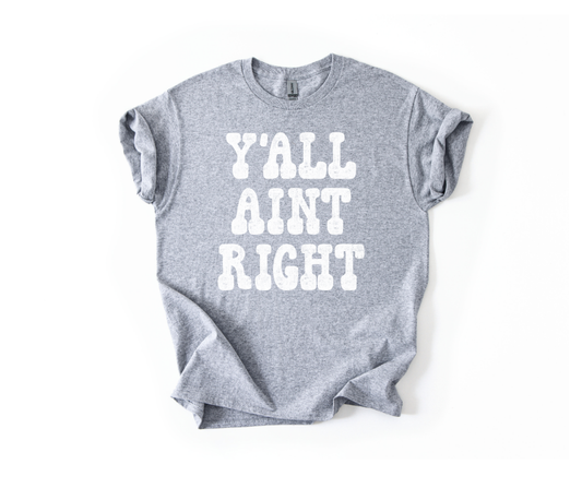 Y'all Ain't Right