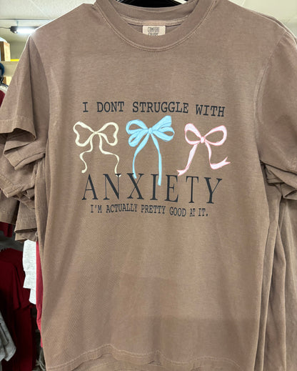I Don’t Struggle With Anxiety