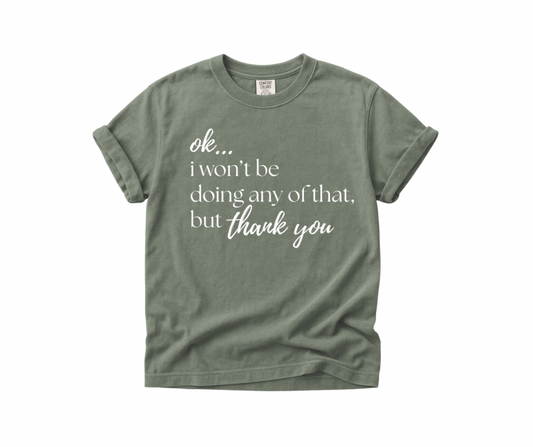 Won’t Be Doing Any of That