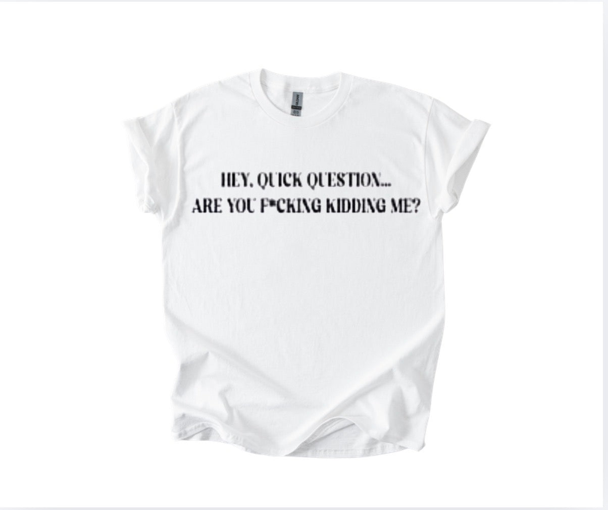 Are You F*cking Kidding Me?