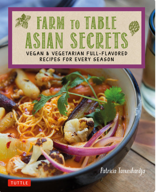 Farm To Table Asian Secrets