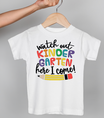 Watch Out Kindergarten Here I Come