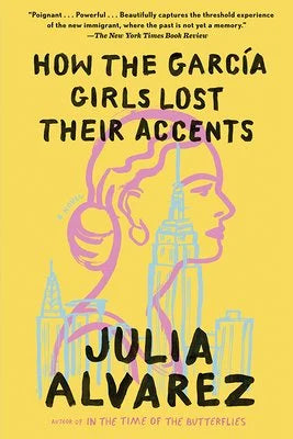 How The Garcia Girls Lost Their Accents
