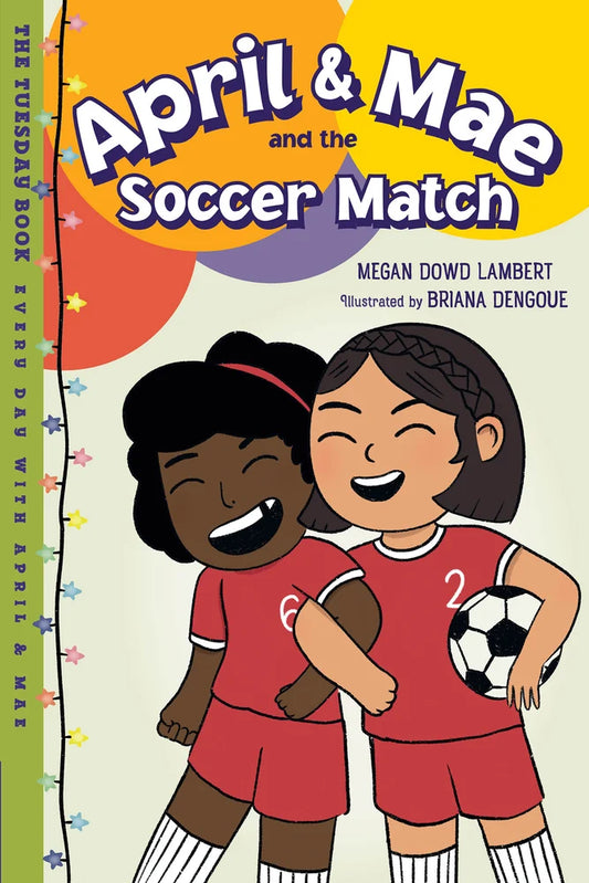 April and Mae and the Soccer Match