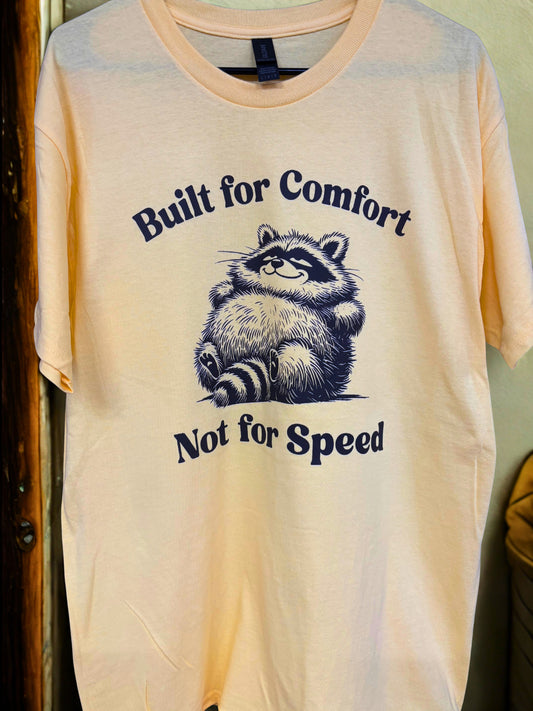 Built For Comfort