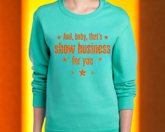 That’s Show Business For You