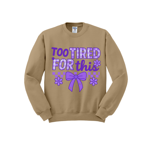Too Tired For This