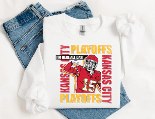 KC Playoffs I'm Here All Day