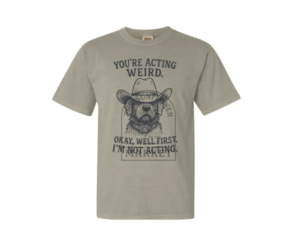 Acting Weird