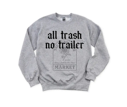 All Trash No Trailer