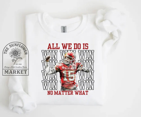 All We Do Is Win