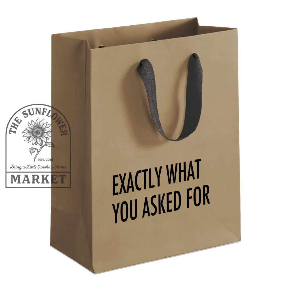Asked For Gift Bag
