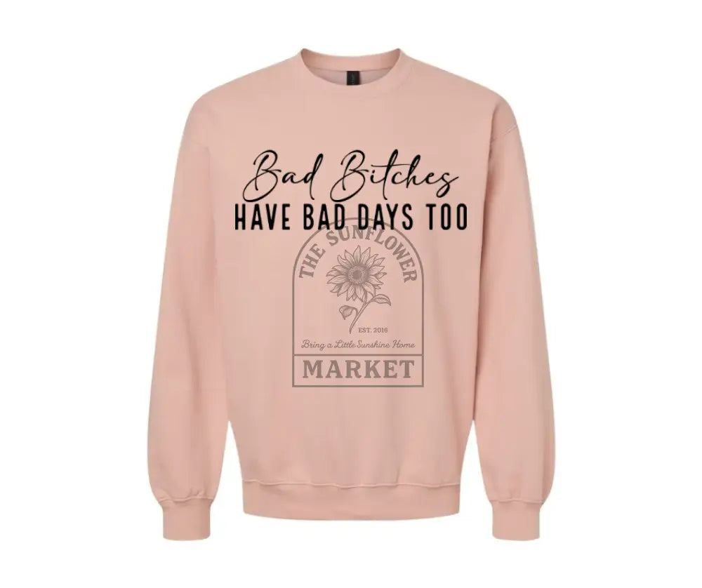 Bad Bitches Have Bad Days