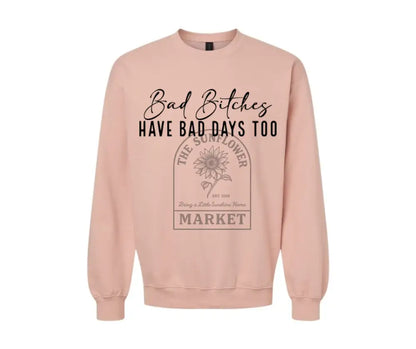 Bad Bitches Have Bad Days