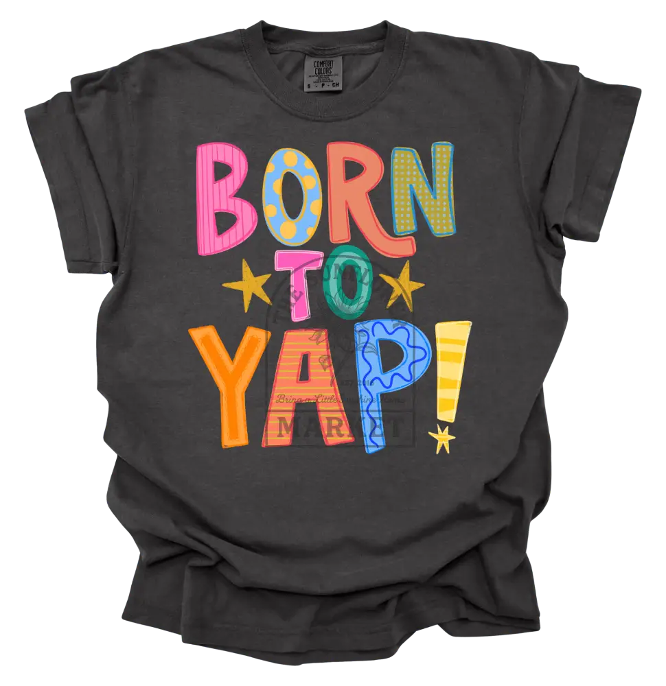 Born To Yap