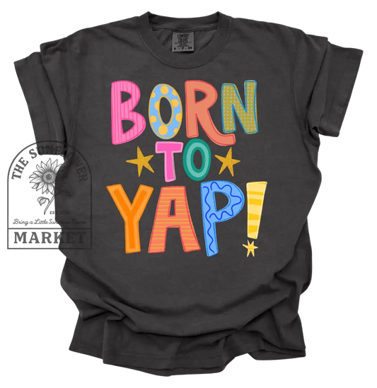 Born To Yap
