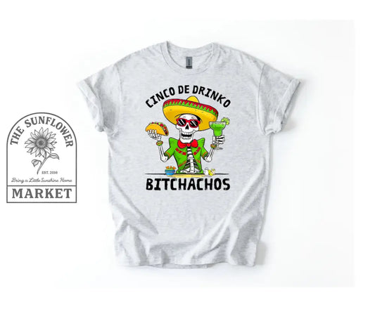 Cinco de Drinko Bitchachos