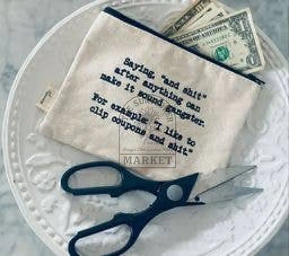 Clip Coupons And Shit gangster sassy and funny Zipper Pouch