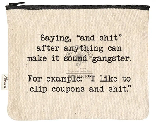 Clip Coupons And Shit gangster sassy and funny Zipper Pouch