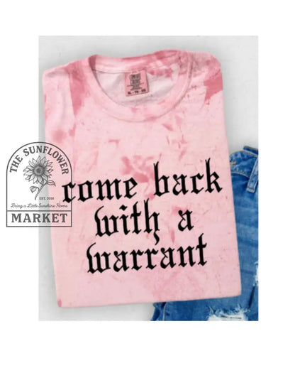 Come Back With a Warrant