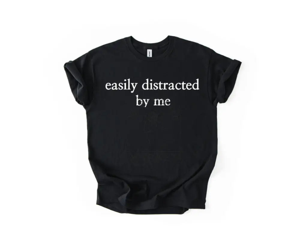 Easily Distracted