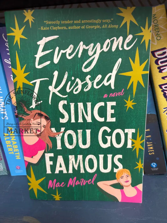 Everyone I Kissed Since You Got Famous