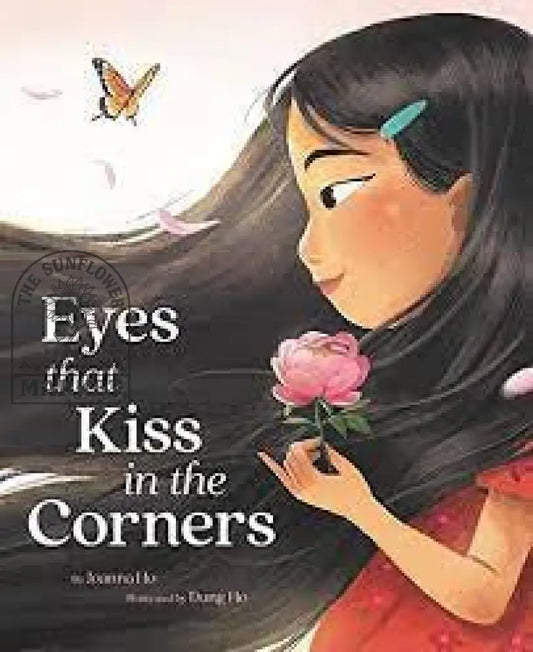 Eye’s that Kiss in the Corners