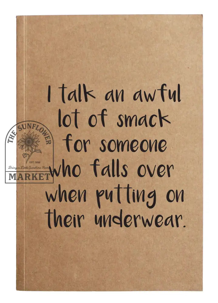Falls Over Putting On Underwear Kraft Notebook