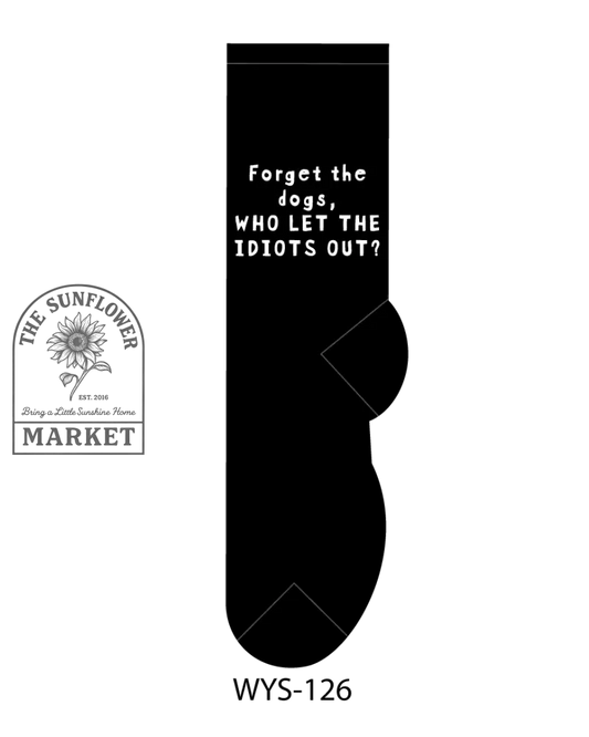 Forget the dogs who let the idiot’s out?